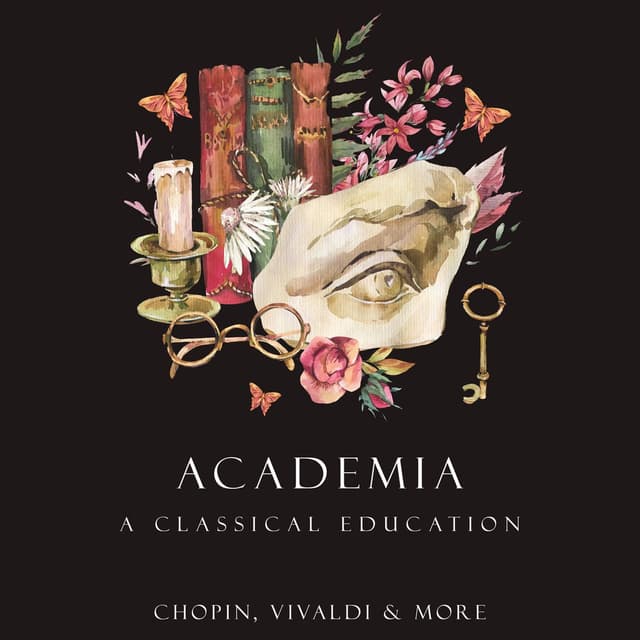 "Academia": A Classical Education: Chopin, Vivaldi and More