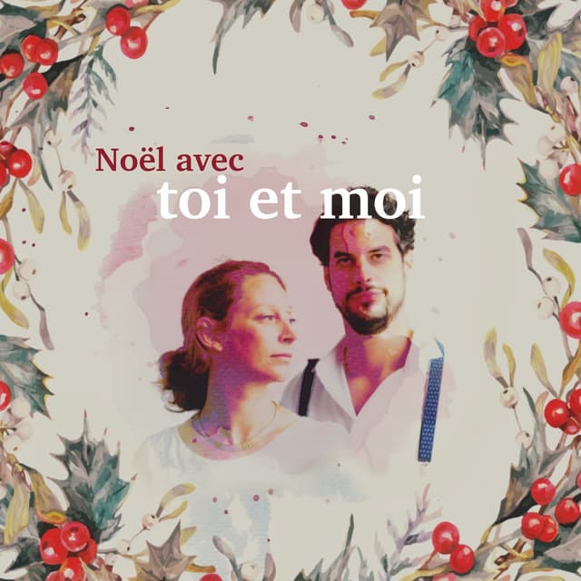 Noël avec toi et moi