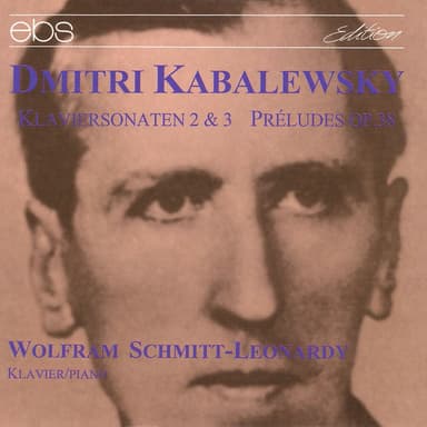 Kabalevsky: Piano Sonatas Nos. 2 & 3 - Preludes, Op. 38