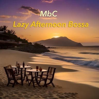 Lazy Afternoon Bossa