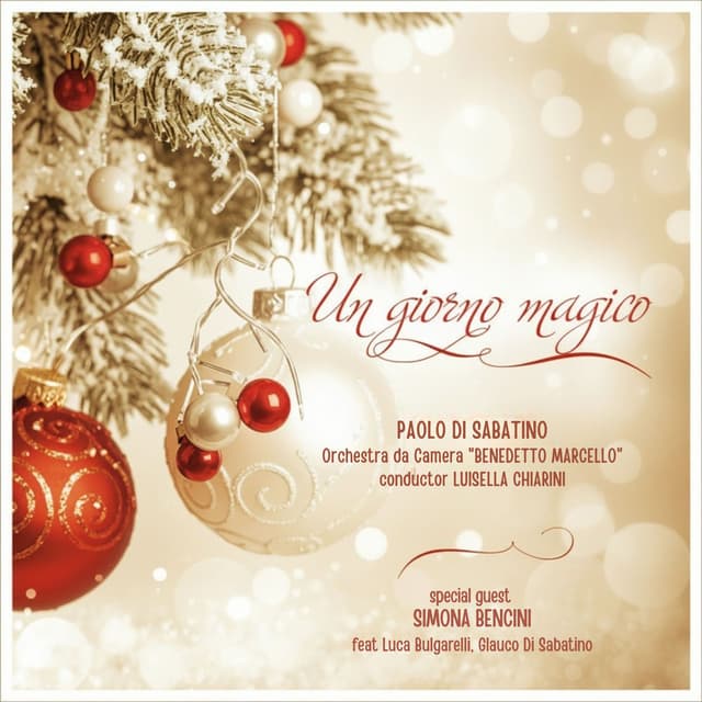 Un giorno magico (feat. Luca Bulgarelli, Glauco Di Sabatino & Orchestra Da Camera Benedetto Marcello)