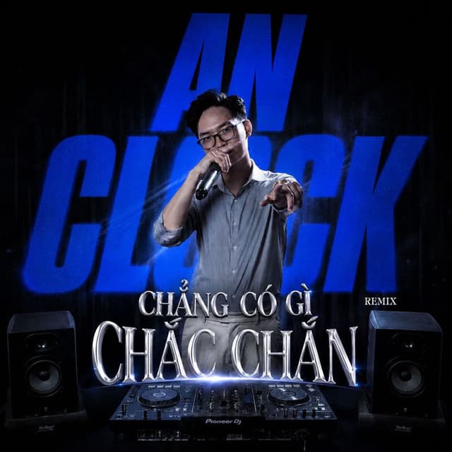Chẳng Có Gì Chắc Chắn (Remix)