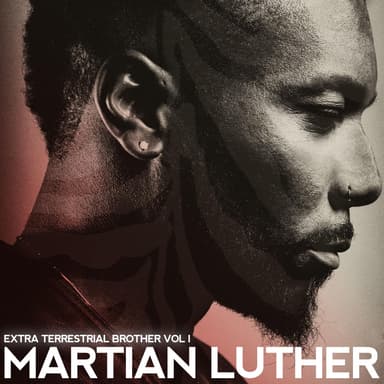 Martian Luther Extra Terrestrial Brother, Vol. 1