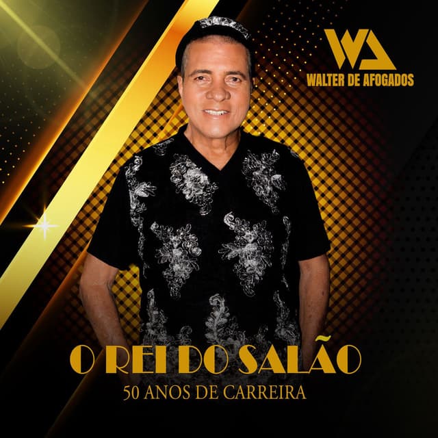 Walter de Afogados - O Rei do Salão