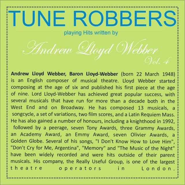 Tune Robbers Playing Hits Written by Andrew Lloyd Webber, Vol. 4