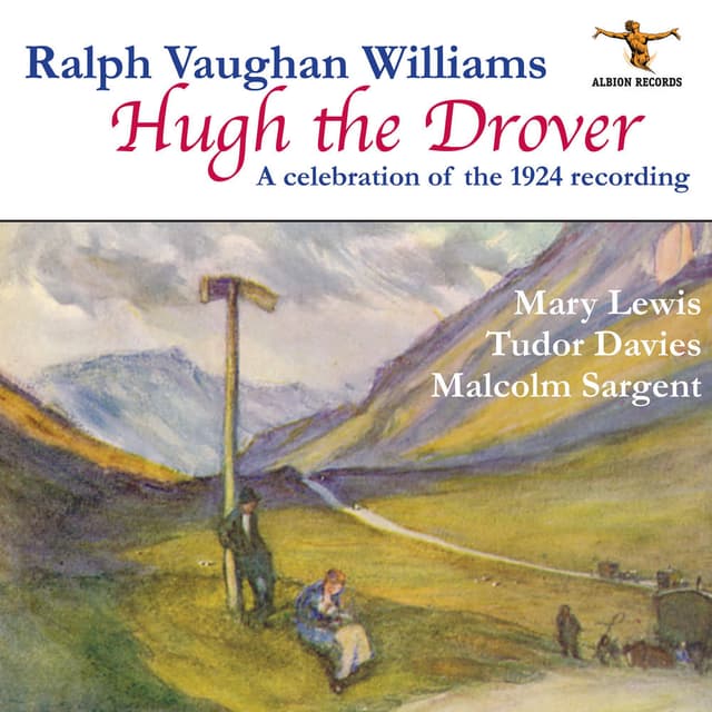 Ralph Vaughan Williams: Hugh the Drover (Remastered 2024)