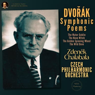 Dvořák: Symphonic Poems by Zdeněk Chalabala (Remastered 2022)