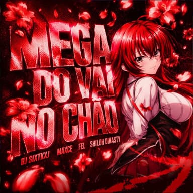 MEGA DO VAI NO CHÃO (feat. Shiloh Dynasty)