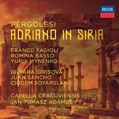 Adriano in Siria / Act 1 : Pergolesi: Adriano in Siria / Act 1 - "Sul mio cor so ben qual sia Farnaspe"