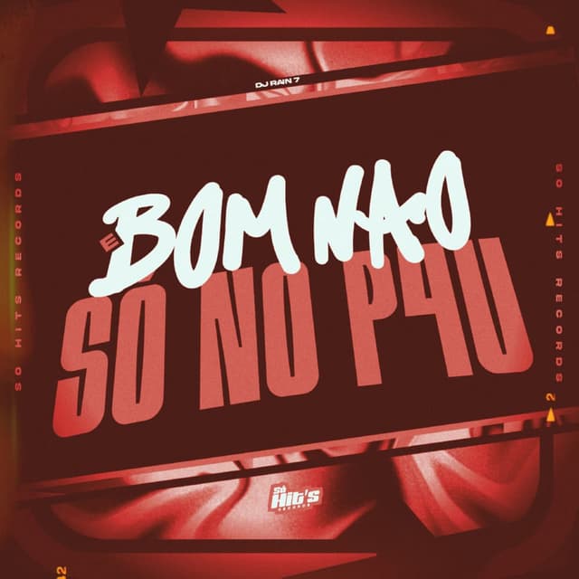 É Bom Não Só no Pau