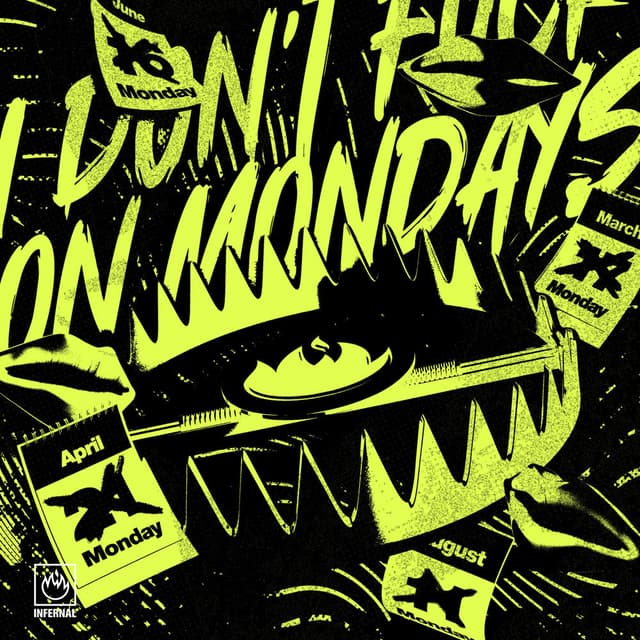I Don't Fuck On Mondays