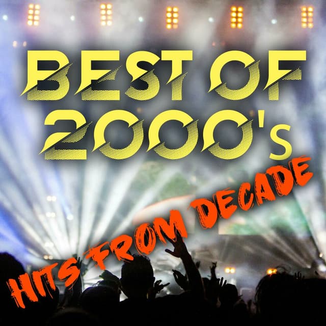 Best of 2000's Hits from Decade (Compilation)