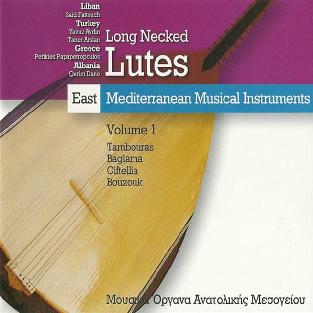 East Mediterranean Musical Instruments: "Long Necked Lutes" (Lebanon, Turkey, Greece, Albania)