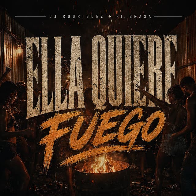 Ella Quiere Fuego - Sound 13 (feat. BRASA)