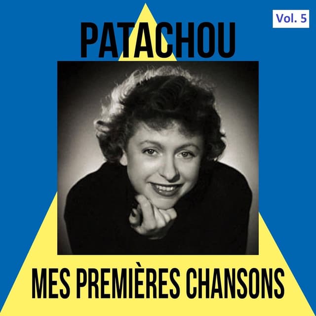 Patachou- Mes Premières Chansons, Vol. 5