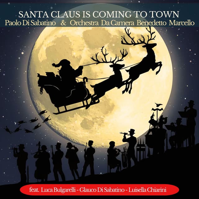 Santa Claus Is Coming to Town (feat. Luca Bulgarelli, Glauco Di Sabatino & Luisella Chiarini)