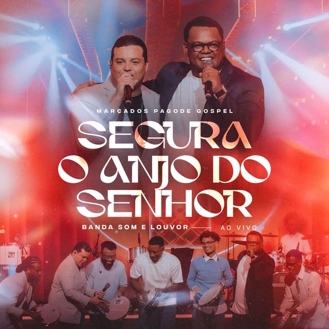 Segura o Anjo do Senhor (Ao Vivo)