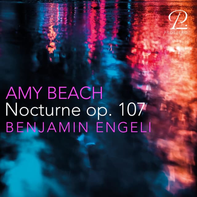 Amy Beach: Nocturne, Op. 107