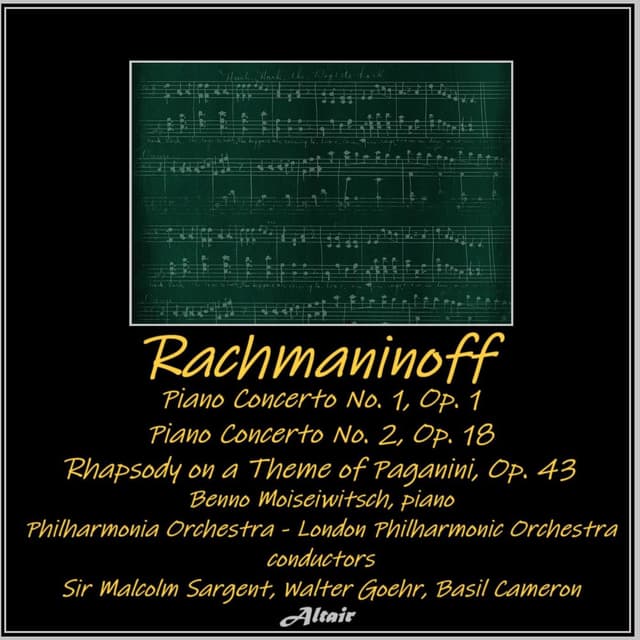 Rachmaninoff: Piano Concerto No.1, OP. 1 - Piano Concerto NO. 2, OP. 18 - Rhapsody on a Theme of Paganini, OP. 43