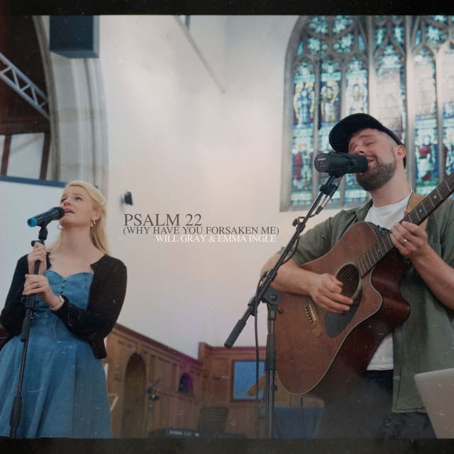 Psalm 22 (Why Have You Forsaken Me)