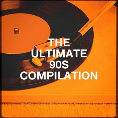 The Ultimate 90s Compilation
