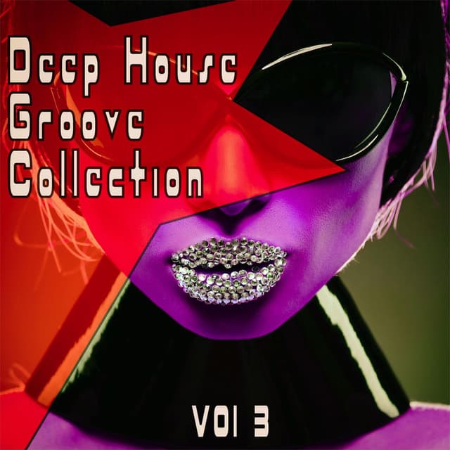Deep Grooves Collection, Vol. 3 - the Finest Deep House Grooves