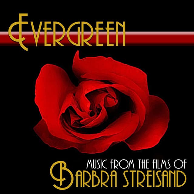 Evergreen: Music From The Films Of Barbra Streisand