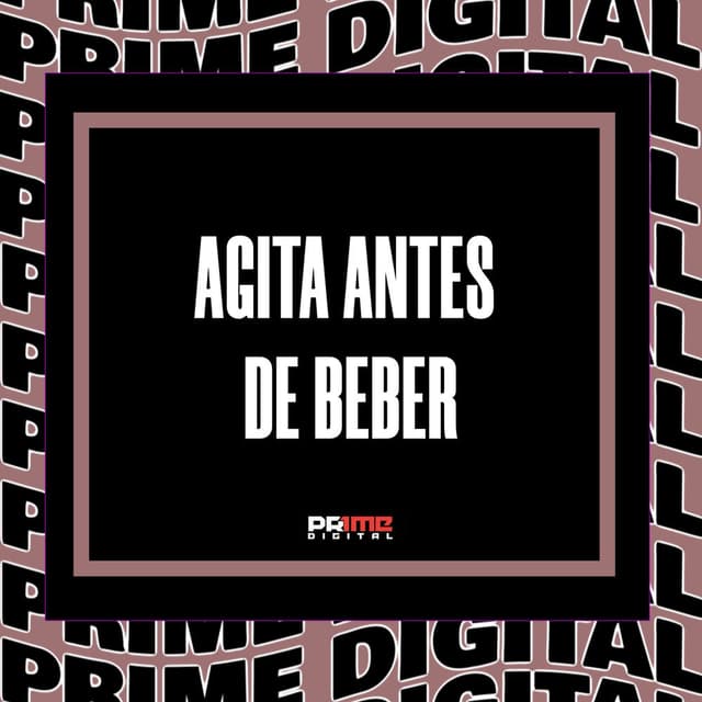 AGITA ANTES DE BEBER