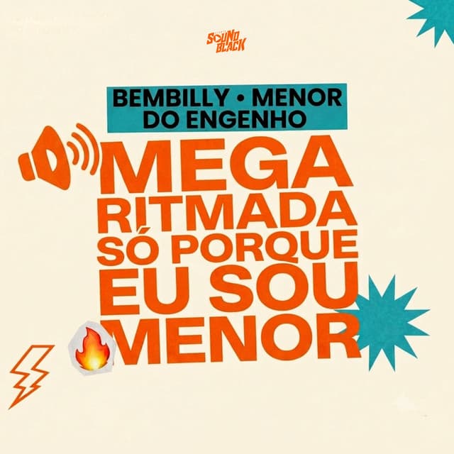 Mega Ritmada Só Porque Eu Sou Menor