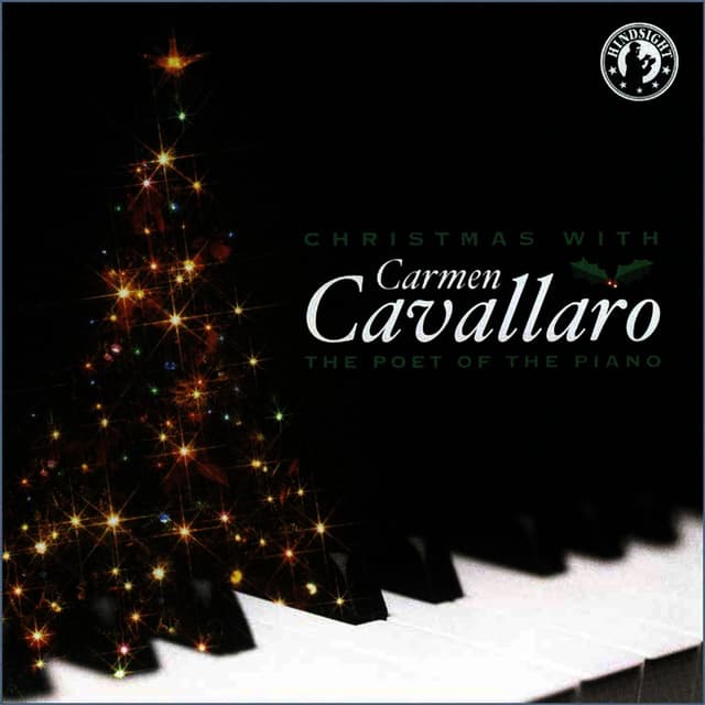 Christmas With Carmen Cavallaro: The Poet Of The Piano