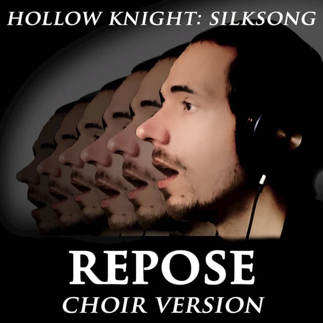 Repose (From: "Hollow Knight: Silksong") (Choir Version)
