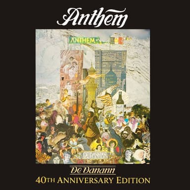 Anthem - 40th Anniversary Remastered Edition
