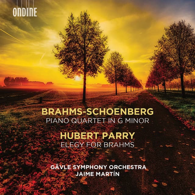 Brahms: Piano Quartet in G Minor (Orch. A. Schoenberg) - Parry: Elegy for Brahms