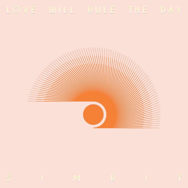 Love Will Rule the Day