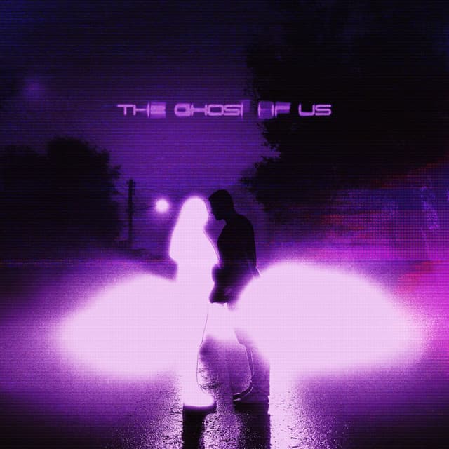 The Ghost of Us (feat. Eli Blue)