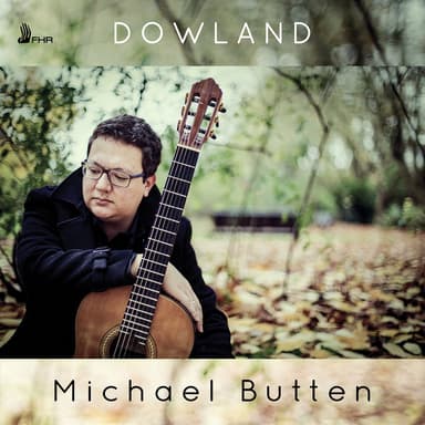 Dowland: Works for Lute (Performed on Guitar)
