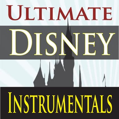Ultimate Disney Instrumentals