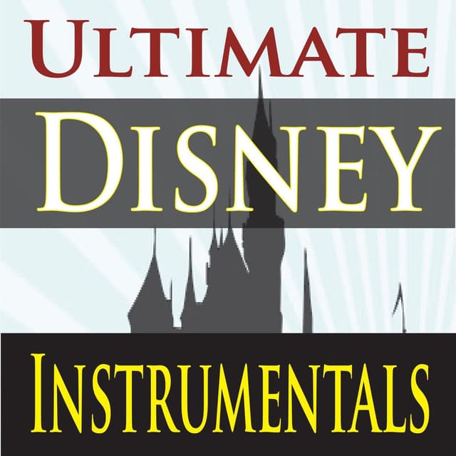 Ultimate Disney Instrumentals