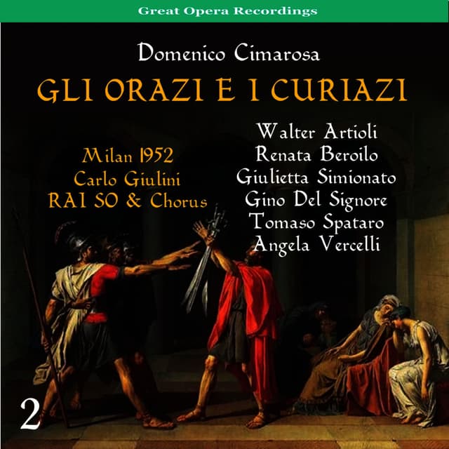 Cimarosa: Gli Orazi e i Curiazi, Vol. 2