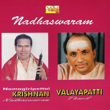 Nadhaswaram - Namagiripettai Krishnan - Valayapatti