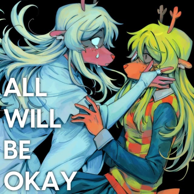 All Will Be Okay (Kiitzuna Remix)