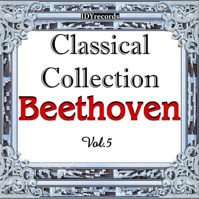Beethoven: Classical Collection, Vol. 5