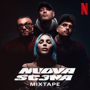 Nuova Scena 3 Mixtape (From the Netflix Rap Show)