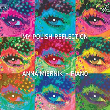 My Polish Reflection: Diverse Polish Piano Works