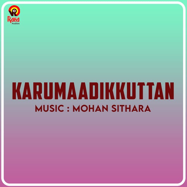 Karumaadikkuttan (Original Motion Picture Soundtrack)