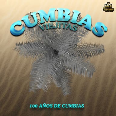 100 Años De Cumbias