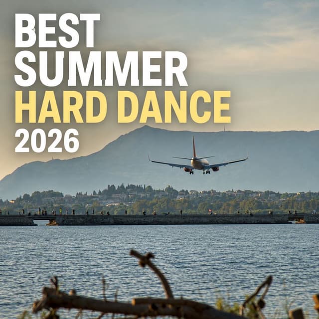 Best Summer Hard Dance 2026