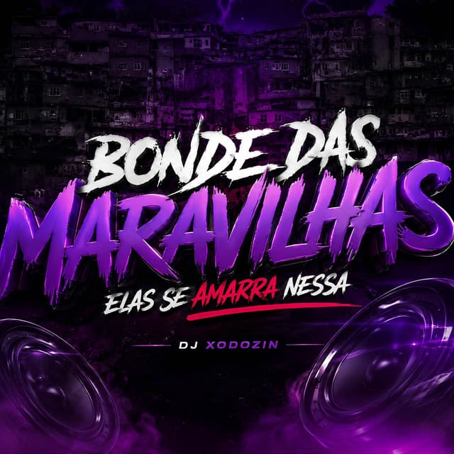 BONDE DAS MARAVILHAS ELAS SE AMARRA NESSA