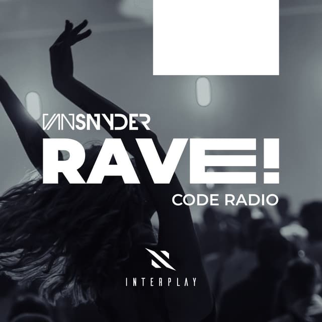 Rave! Code Radio Episode 020