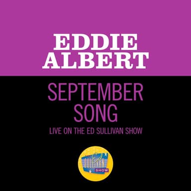 September Song (Live On The Ed Sullivan Show, December 29, 1968)